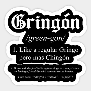 gringon Definition Like a regular Gringo funny Sticker